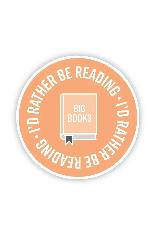 I'd Rather be Reading Sticker
