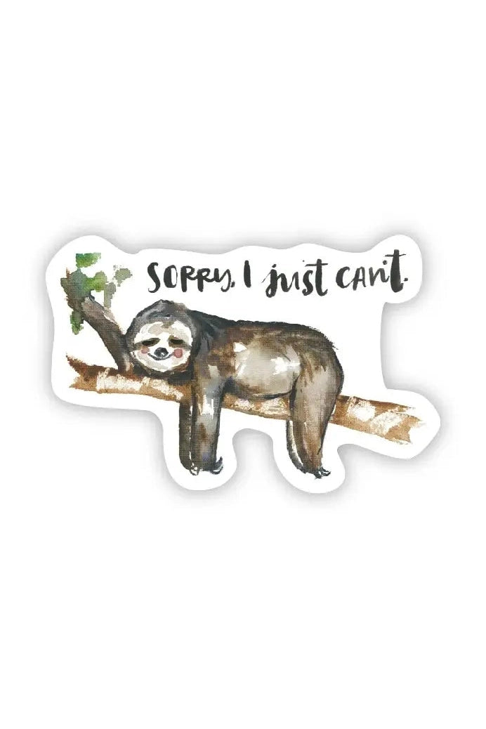 Sorry I just Can't Sticker